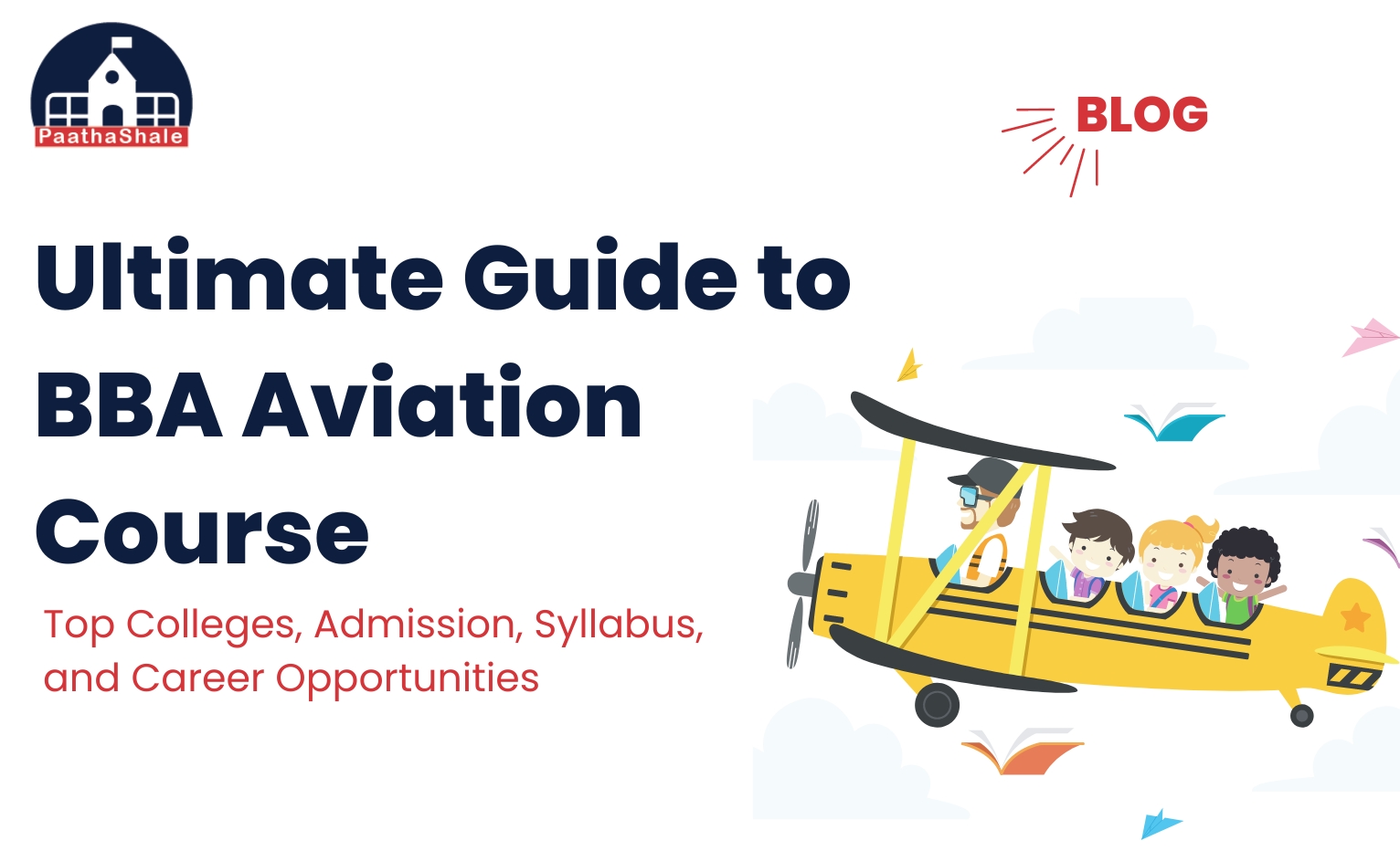 Ultimate Guide To BBA Aviation Course: Top Colleges, Admission ...